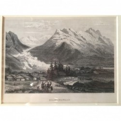 Grindelwald: Ansicht - Stahlstich, 1850