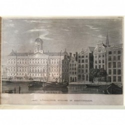 Amsterdam: Ansicht des königl. Schlosses - Stahlstich, 1850