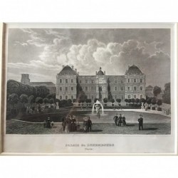 Paris: Ansichten Palais de Luxembourg - Stahlstich, 1860