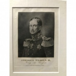 Friedrich Wilhelm III., König von Preußen - Stahlstich, 1835