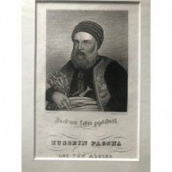 Hussein  Pascha, Dey von Algier - Stahlstich, 1850