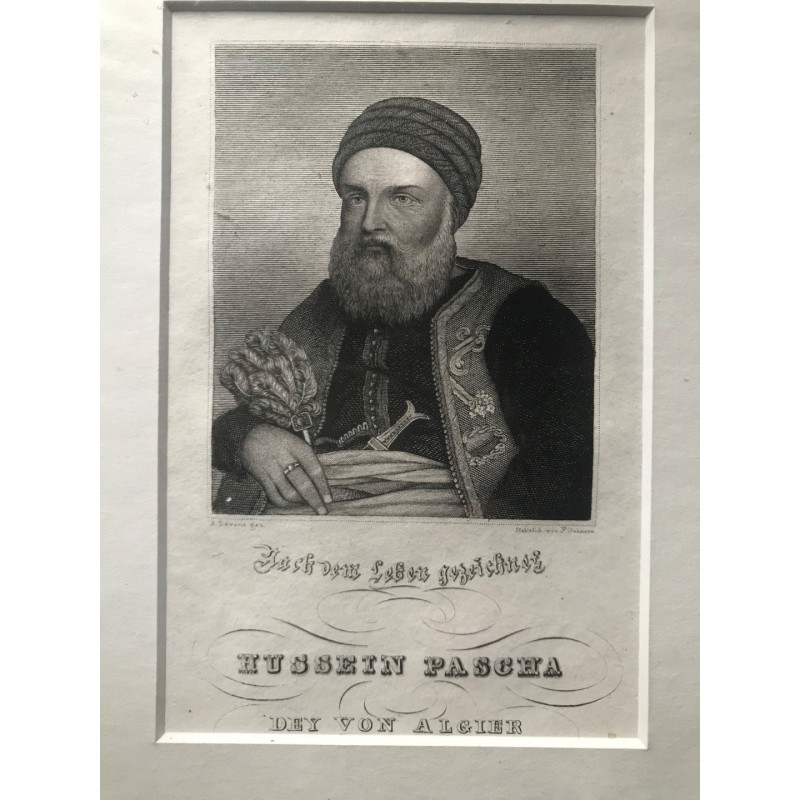 Hussein  Pascha, Dey von Algier - Stahlstich, 1850